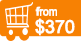 From $370